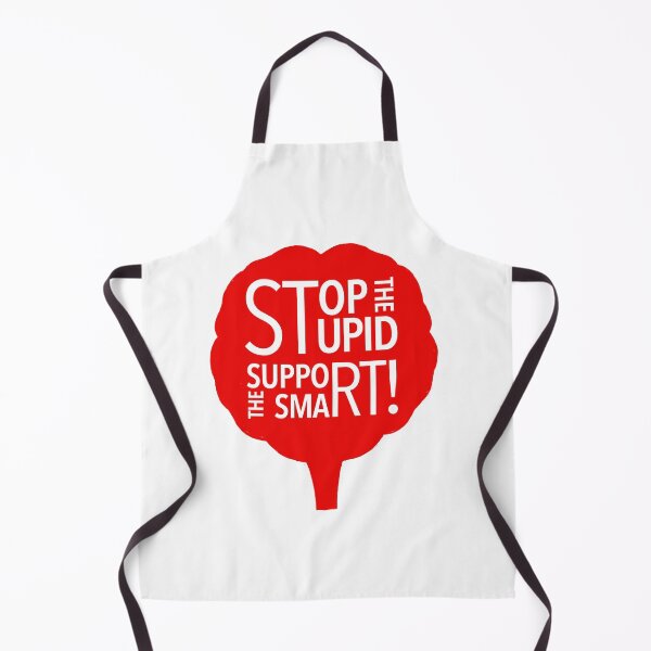 Item preview, Stop the Stupid/Support the Smart designed and sold by Phil Marden.
