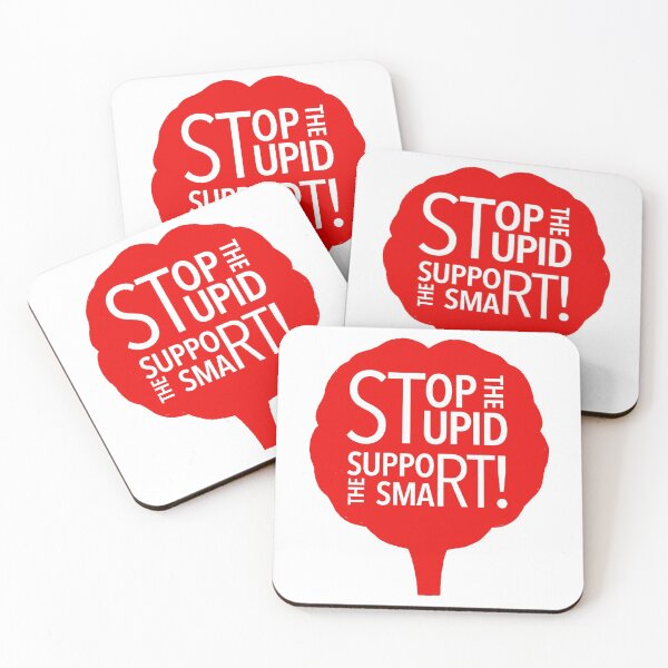 Item preview, Stop the Stupid/Support the Smart designed and sold by Phil Marden.