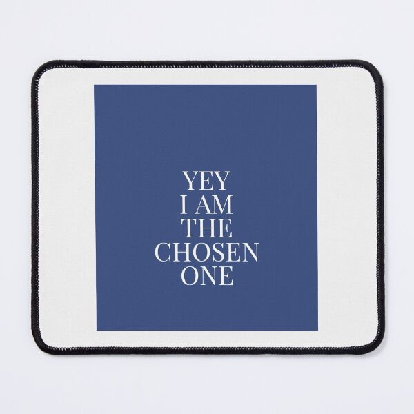 Item preview, YEY i am the chosen one| Perfect Gift designed and sold by macinadi.