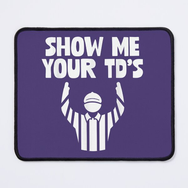 Item preview, Show Me Your TDs Funny Fantasy Football Draft designed and sold by zellndollyyv.