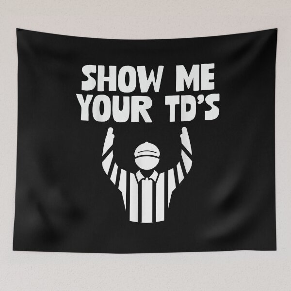Item preview, Show Me Your TDs Funny Fantasy Football Draft designed and sold by zellndollyyv.
