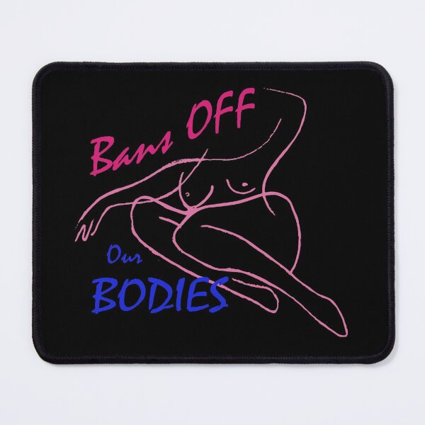 Item preview, FUNNY Bans OFF Our Bodies I My BODY GIFT Costume designed and sold by KiraSpace.
