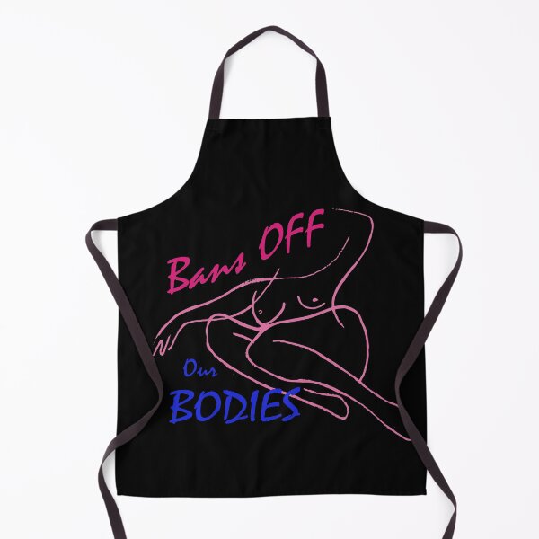 Item preview, FUNNY Bans OFF Our Bodies I My BODY GIFT Costume designed and sold by KiraSpace.