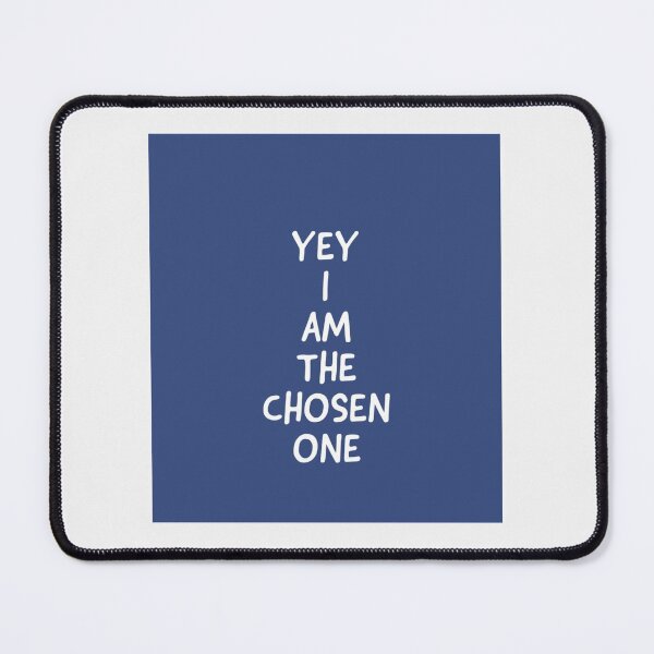 Item preview, YEY i am the chosen one| Perfect Gift designed and sold by macinadi.