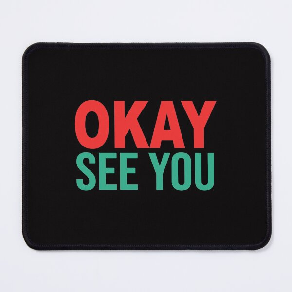 Item preview, kims convenience okey see you   designed and sold by alexanderWYM.