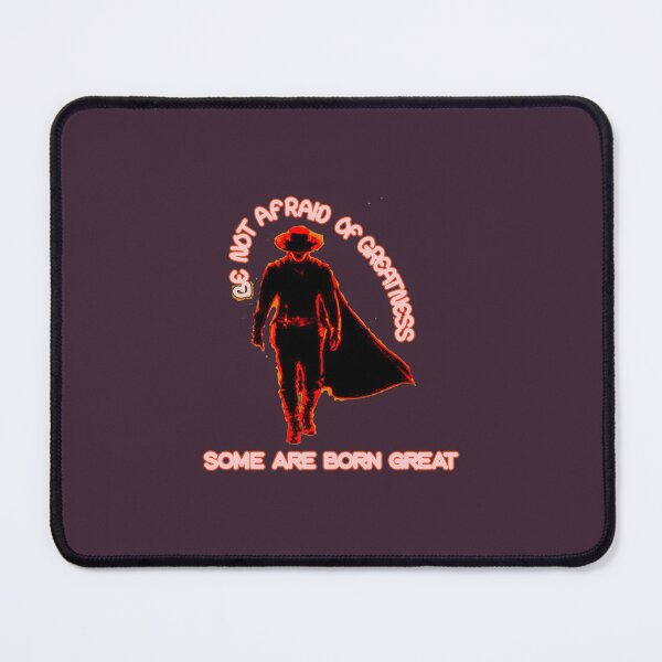 Item preview, Be Not Afraid Of Greatness Some Are Born Great tshirt Design Inspiring ZorroFan   designed and sold by SankofaGoods.