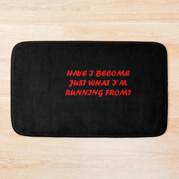 Item preview, HAVE I BECOME JUST WHAT I’M RUNNING FROM? designed and sold by TheDevilStore.