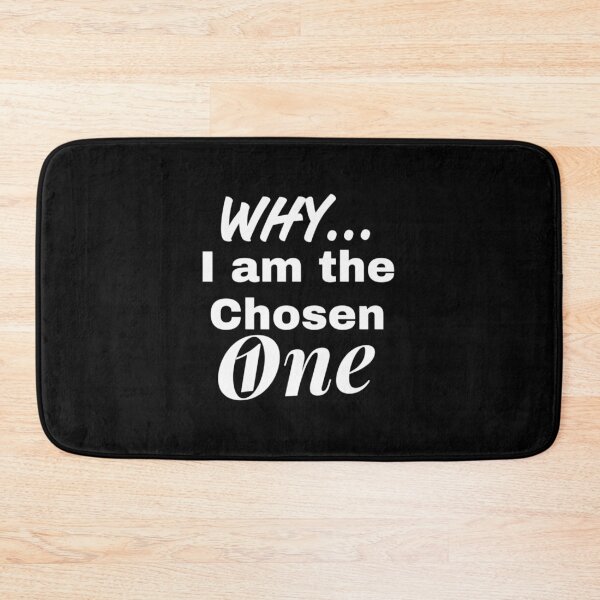 Item preview, Why I am the Chosen One| Perfect Gift designed and sold by macinadi.