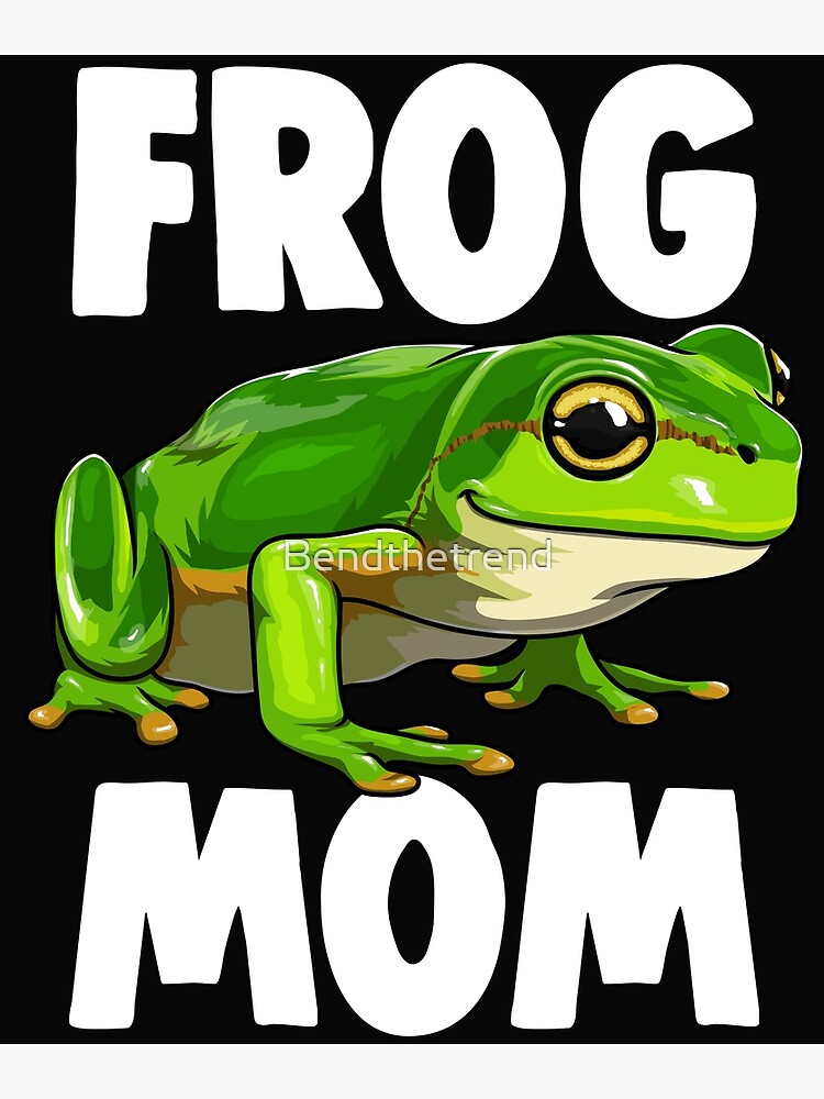 Disover Frog Mom Premium Matte Vertical Poster