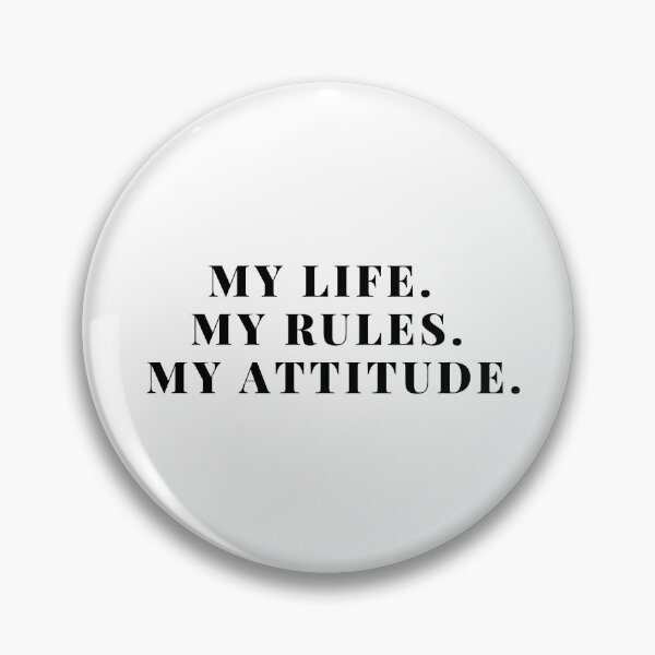 Item preview, My life my rules my attitude designed and sold by TopStyles.