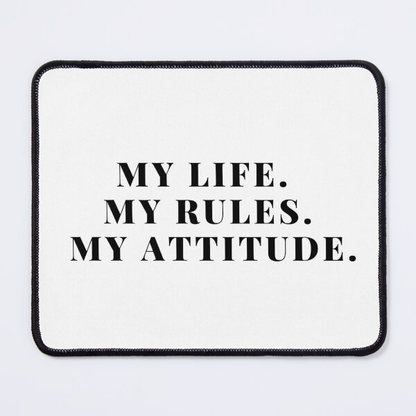 Item preview, My life my rules my attitude designed and sold by TopStyles.