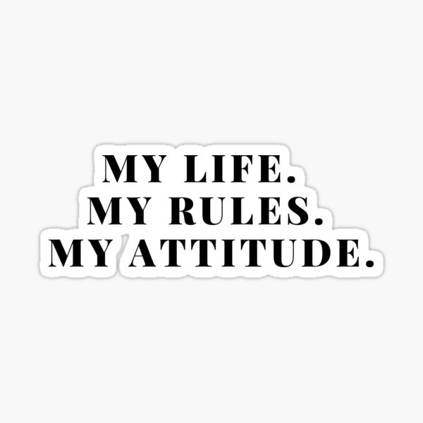 My Life My Rules Stickers for Sale | Redbubble