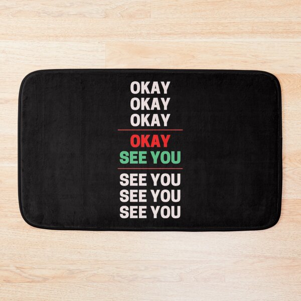 Item preview, Okay, See You    designed and sold by alexanderWYM.