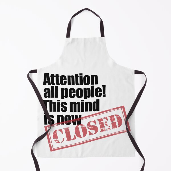 Item preview, Closed Attention all people! This mind is now closed! designed and sold by MisterSippi.