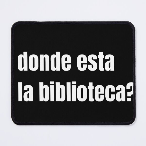Item preview, Donde esta la biblioteca? designed and sold by Tee-Star.