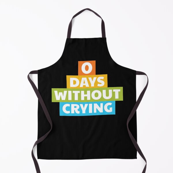 Item preview, Zero Days Without Crying designed and sold by theblueofmyeye.