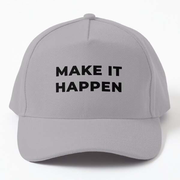 Make It Happen (Inverted) Baseball Cap