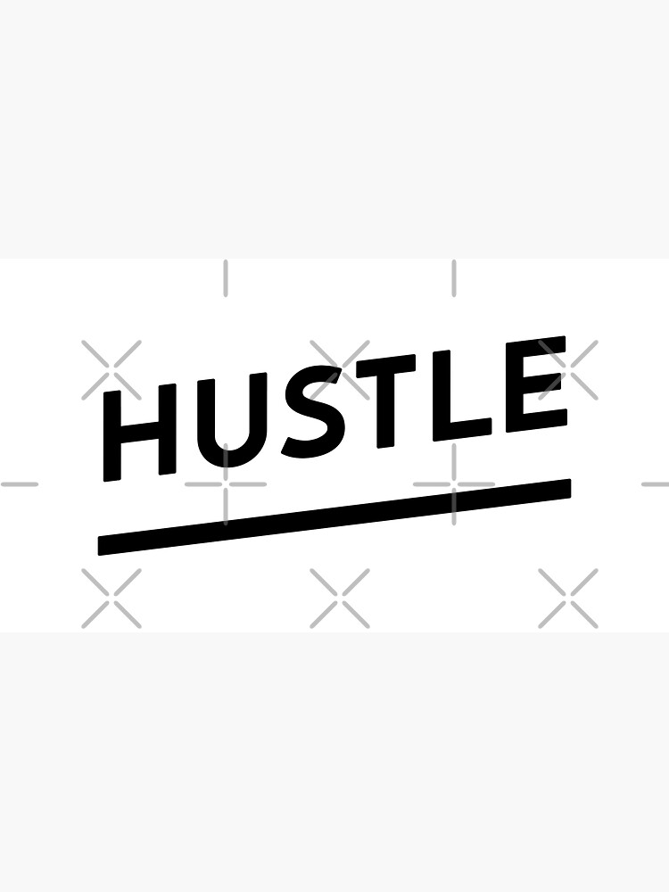Hustle (Inverted) by inspire-gifts