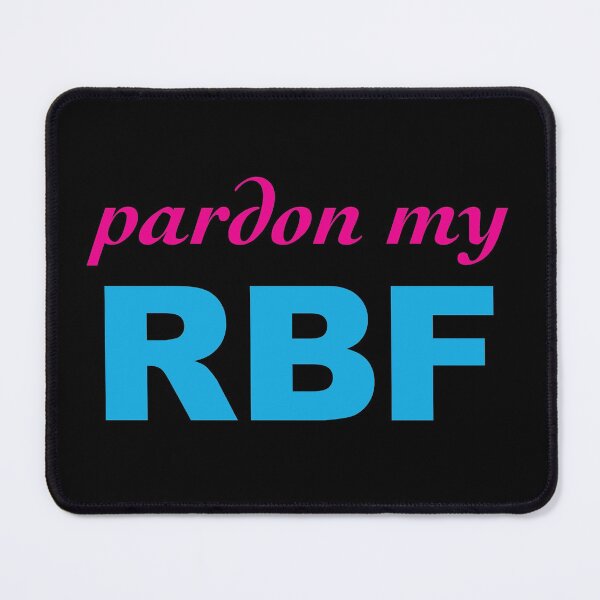 Item preview, Pardon My RBF designed and sold by Cailin's Creations.