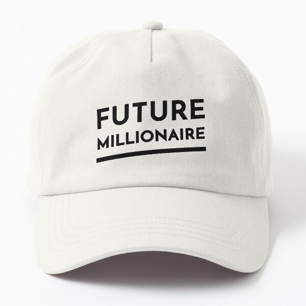 Future Millionaire (Inverted) Dad Hat