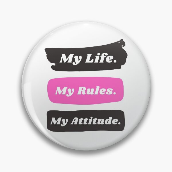 Item preview, My life my rules my attitude designed and sold by TopStyles.