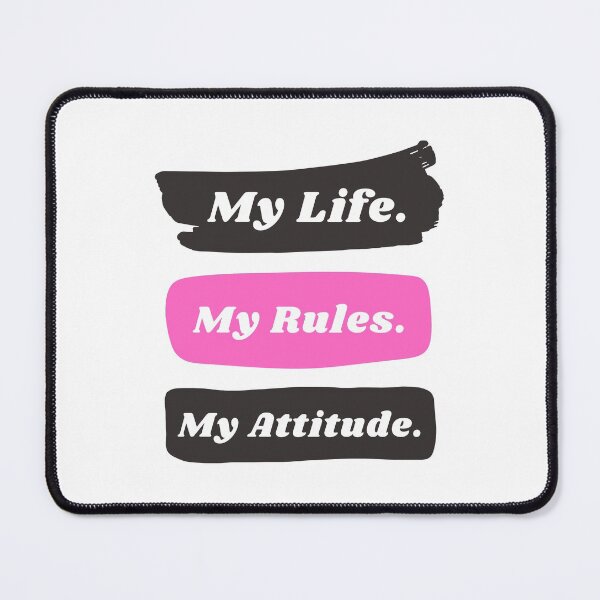 Item preview, My life my rules my attitude designed and sold by TopStyles.