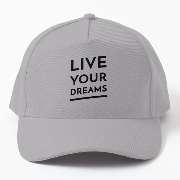 Live Your Dreams (Inverted) Baseball Cap