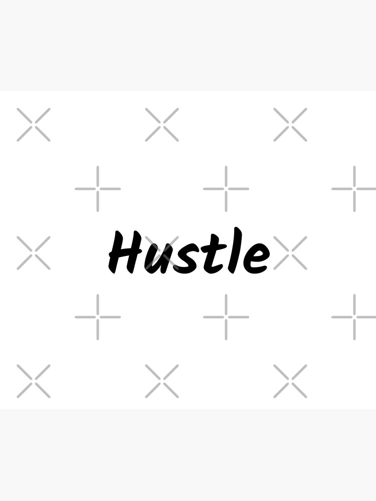 Hustle (Inverted) by inspire-gifts