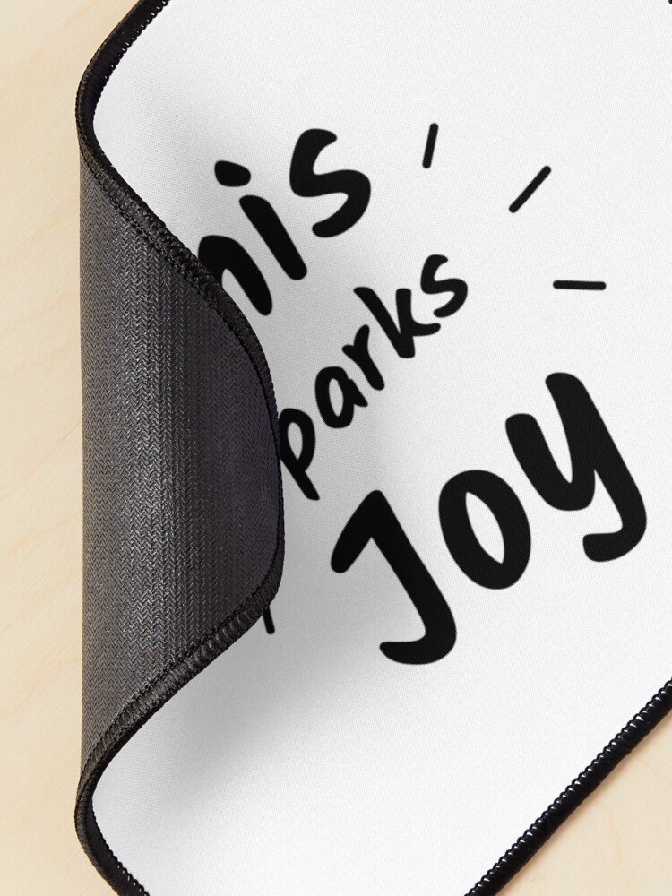 Alternate view of This Sparks Joy (Inverted) Mouse Pad