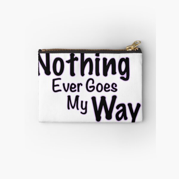 Item preview, Nothing Ever Goes My Way! - Pink designed and sold by SnugThreads.