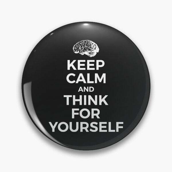 Item preview, Keep Calm And Think For Yourself designed and sold by SweetLog.