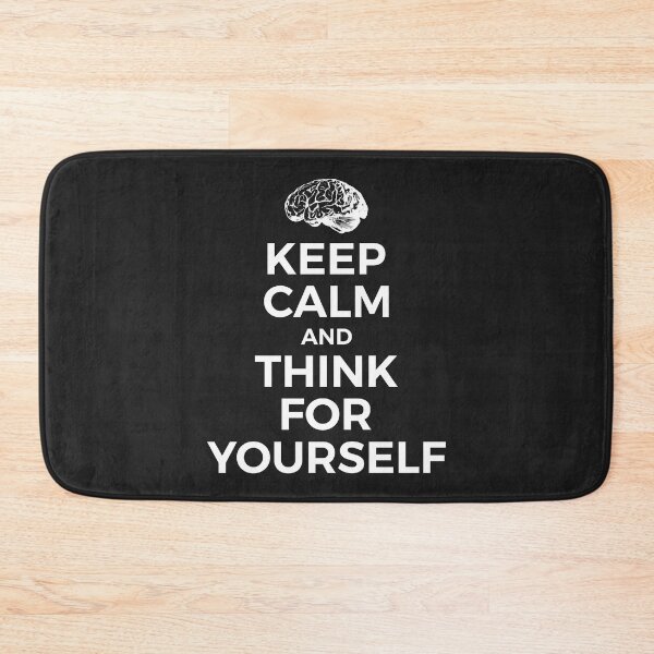 Item preview, Keep Calm And Think For Yourself designed and sold by SweetLog.