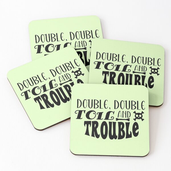 Item preview, Double, Double, Toil And Trouble | Halloween (T : Light) designed and sold by the-krisney-way.