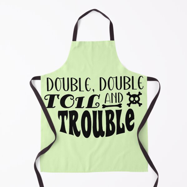 Item preview, Double, Double, Toil And Trouble | Halloween (T : Light) designed and sold by the-krisney-way.