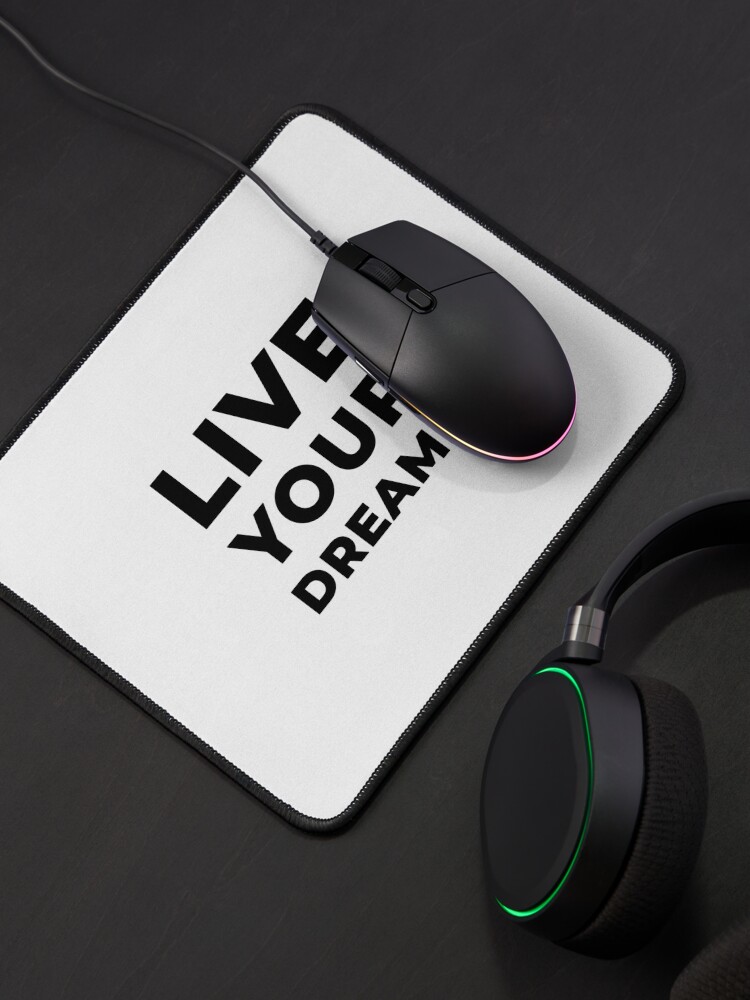 Alternate view of Live Your Dreams (Inverted) Mouse Pad