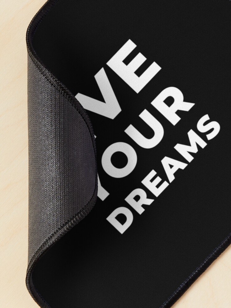 Alternate view of Live Your Dreams Mouse Pad