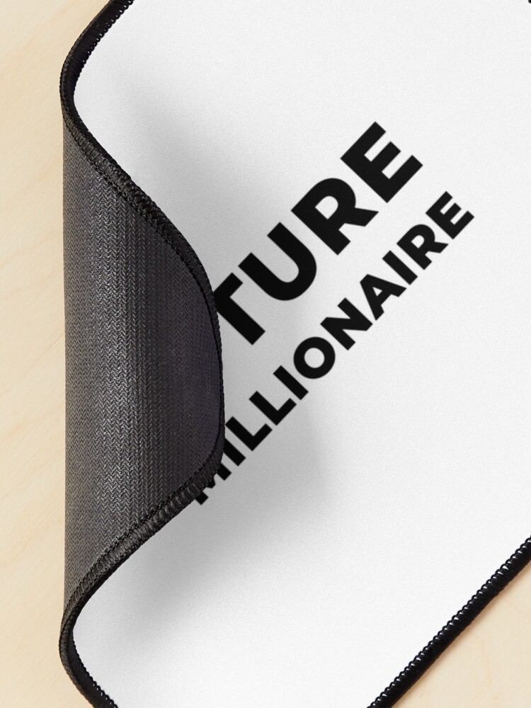 Alternate view of Future Millionaire (Inverted) Mouse Pad