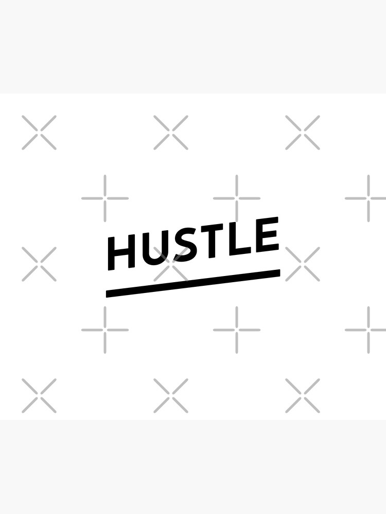 Hustle (Inverted) by inspire-gifts