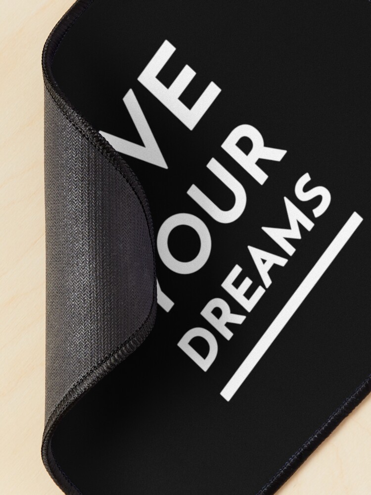 Alternate view of Live Your Dreams Mouse Pad