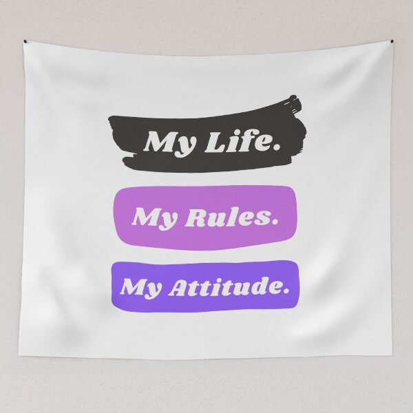 Item preview, My life my rules my attitude designed and sold by TopStyles.