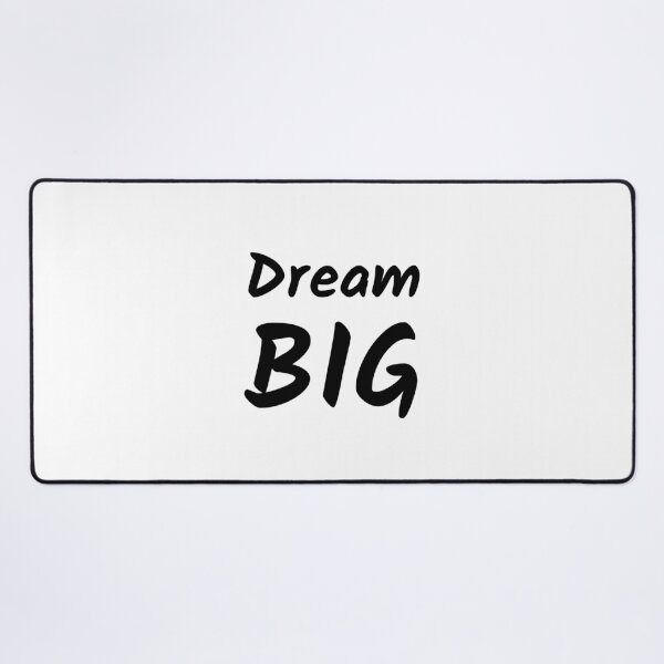 Dream Big (Inverted) Desk Mat