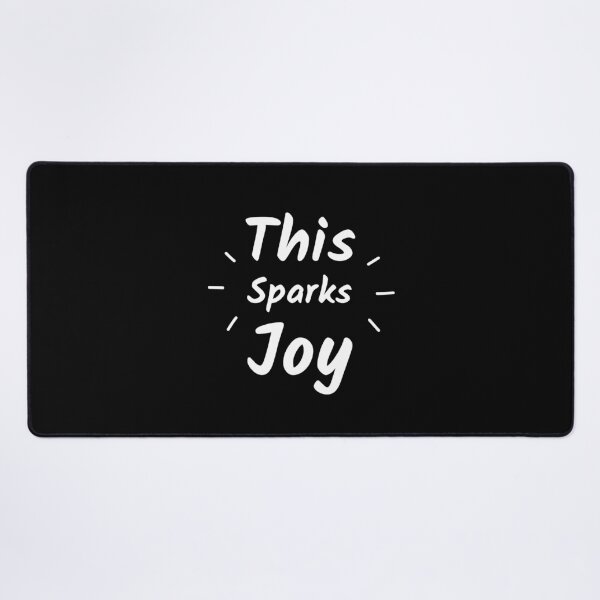 This Sparks Joy Desk Mat