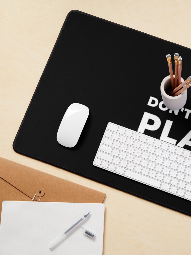 Alternate view of Don't Wish, Plan Mouse Pad