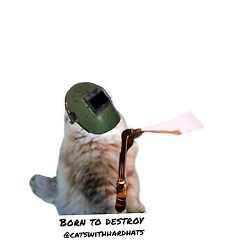 Vorschaubild zum Design Geboren um zu zerstören von Catwithhardhat