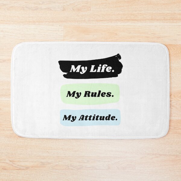 Item preview, My life my rules my attitude designed and sold by TopStyles.