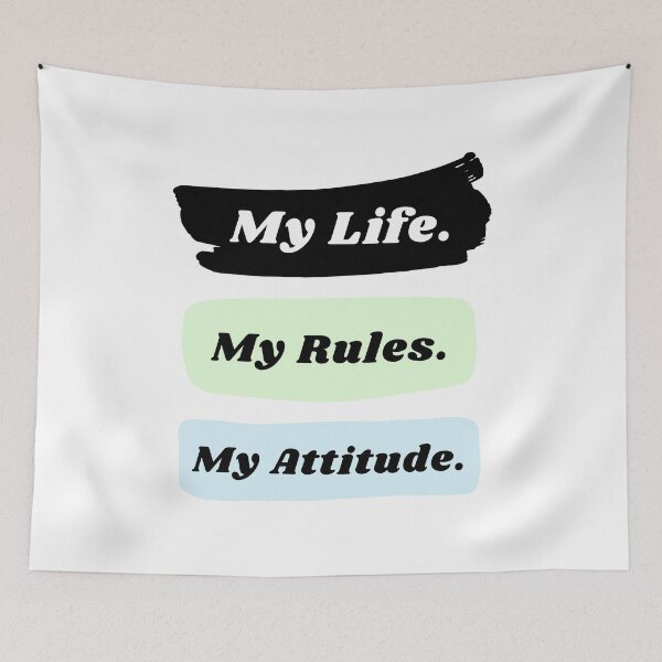 Item preview, My life my rules my attitude designed and sold by TopStyles.
