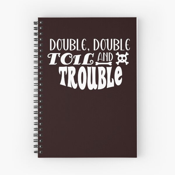 Item preview, Double, Double, Toil And Trouble | Halloween (T : Dark) designed and sold by the-krisney-way.