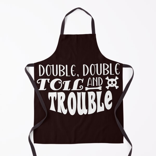 Item preview, Double, Double, Toil And Trouble | Halloween (T : Dark) designed and sold by the-krisney-way.