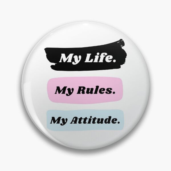Item preview, My life my rules my attitude designed and sold by TopStyles.