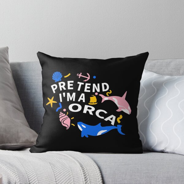 Item preview, Pretend I'm a Orca-Funny Gift for Orcas Lover designed and sold by STrongUP.